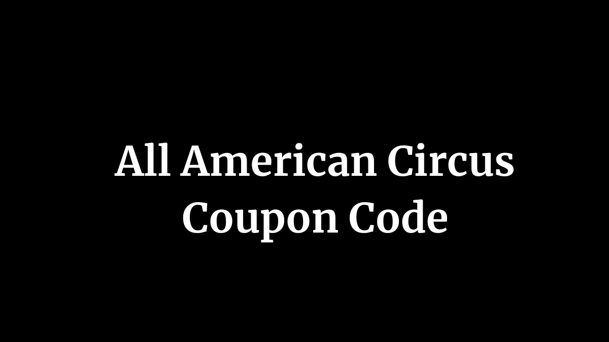 All American Circus Coupon Code