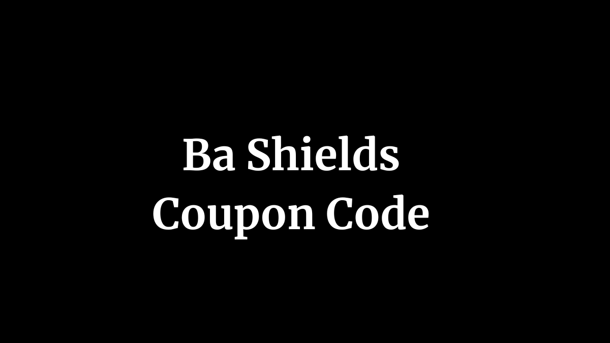 Ba Shields Coupon Code