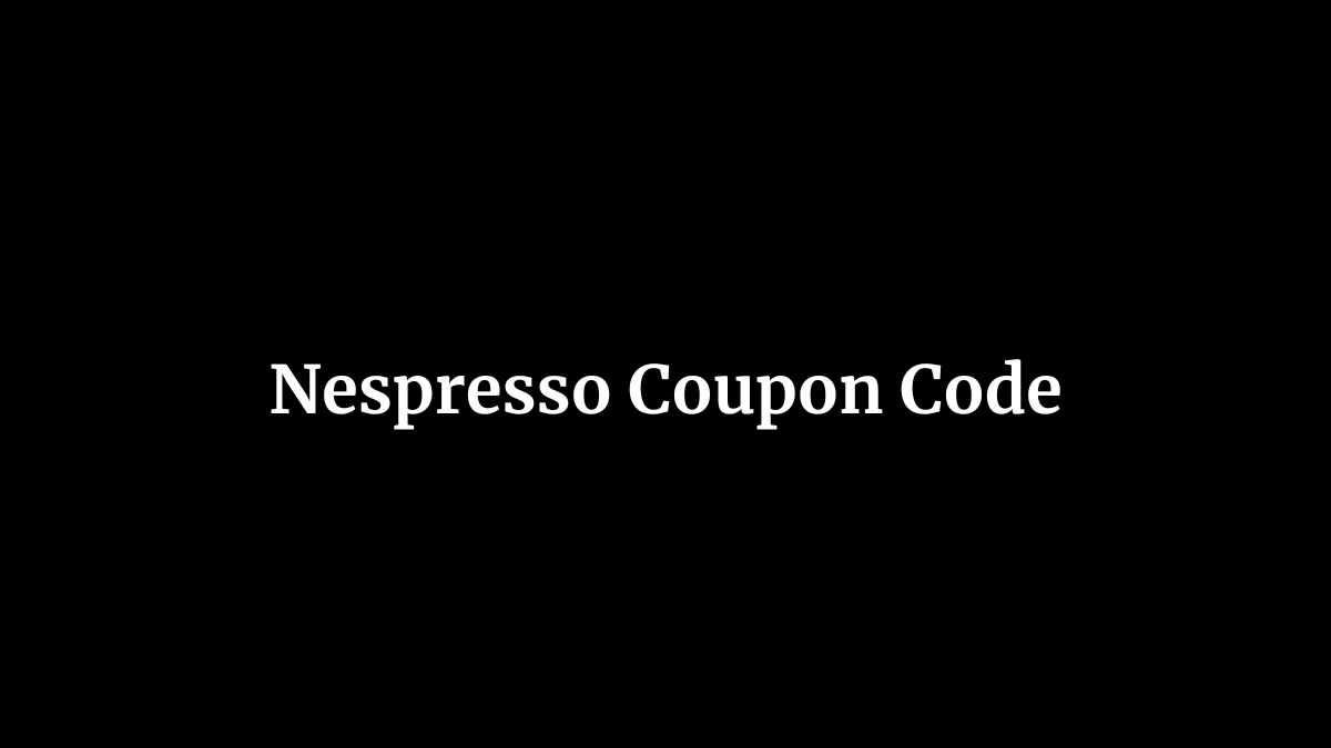 Nespresso Coupon Code